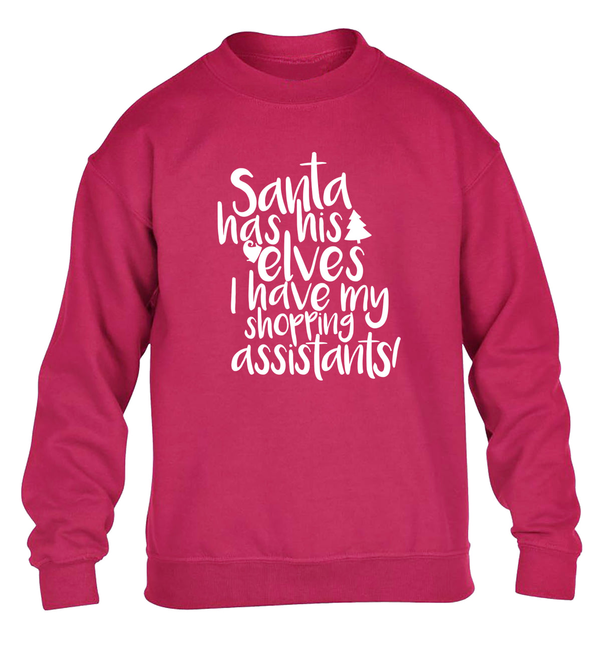 Santa has his elves I have my shopping assistant children's pink sweater 12-14 Years