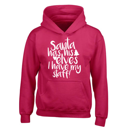 Santa has his elves I have my staff children's pink hoodie 12-14 Years