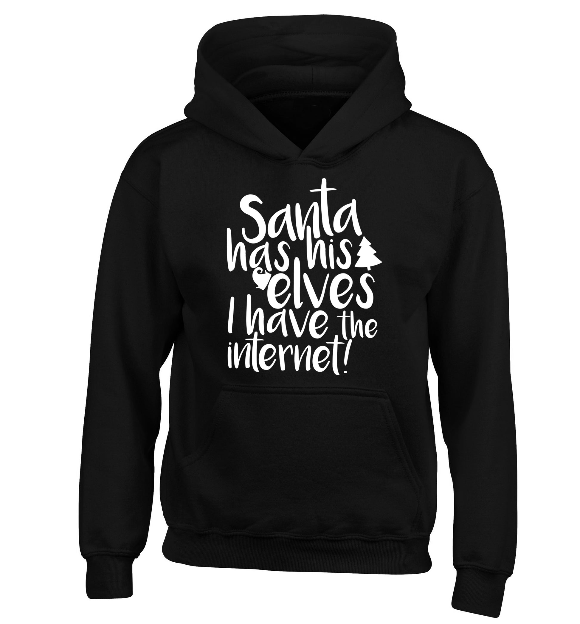 Santa has his elves I have the internet children's black hoodie 12-14 Years