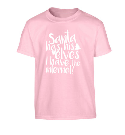 Santa has his elves I have the internet Children's light pink Tshirt 12-14 Years