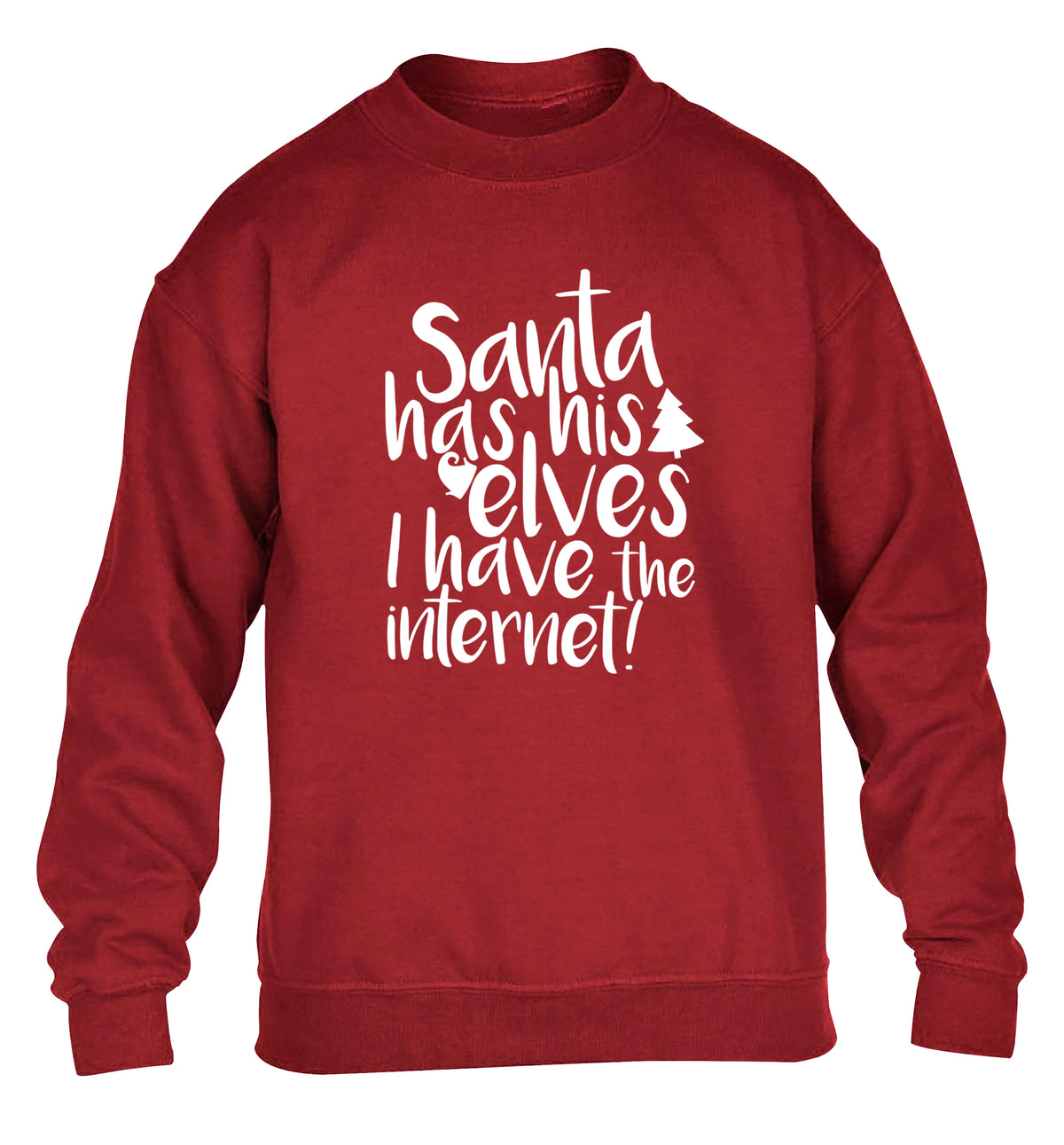 Santa has his elves I have the internet children's grey sweater 12-14 Years