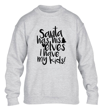 Santa has his elves I have my kids children's grey sweater 12-14 Years