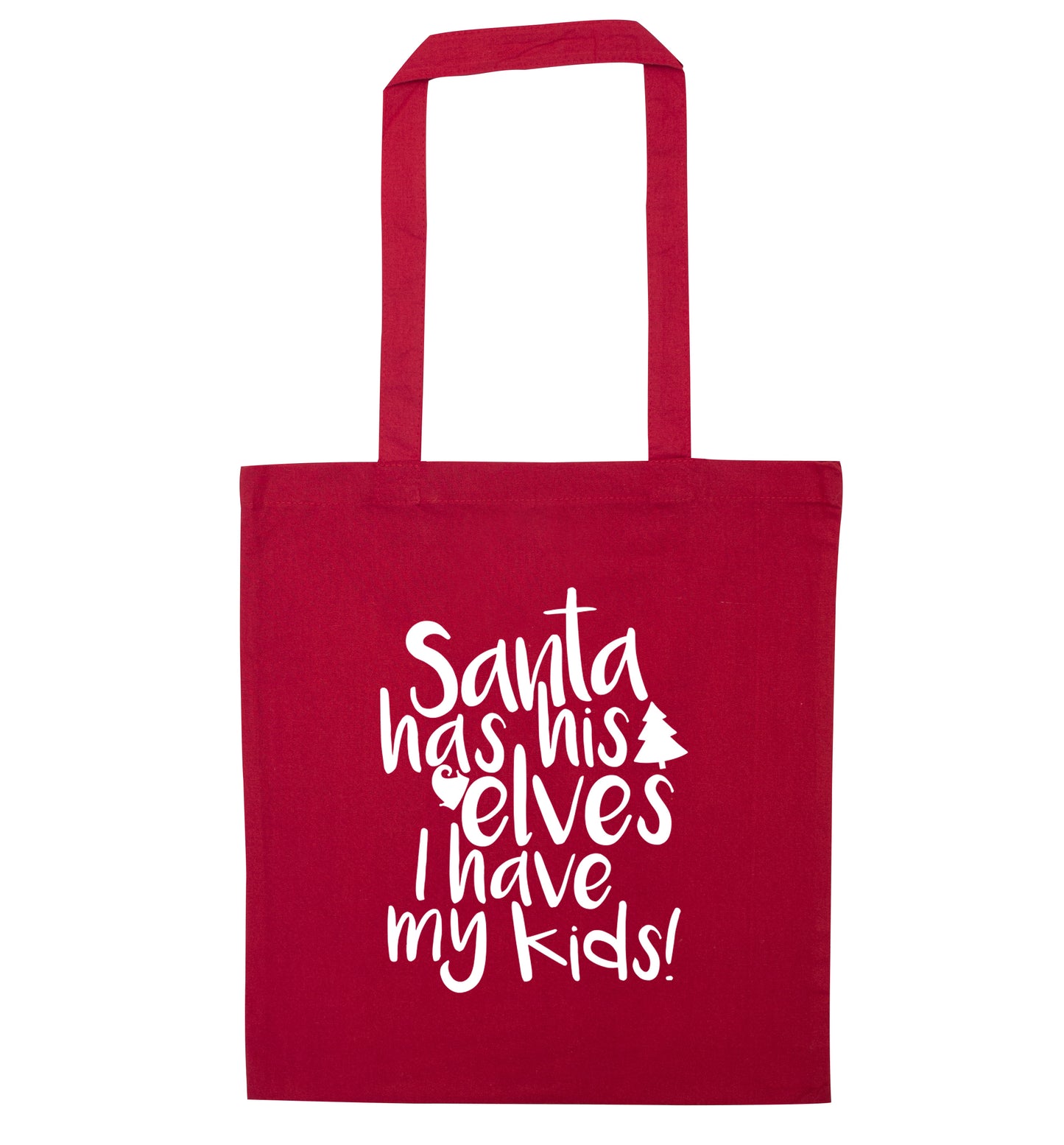 Santa has his elves I have my kids red tote bag