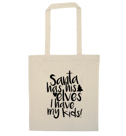 Santa has his elves I have my kids natural tote bag