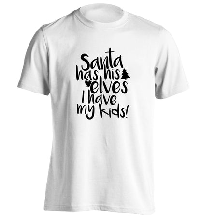 Santa has his elves I have my kids adults unisex white Tshirt 2XL