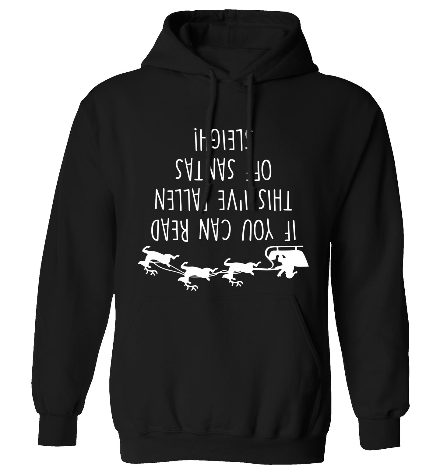 If you can read this I've fallen of santa's sleigh! adults unisex black hoodie 2XL