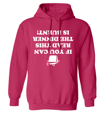 If you can read this the dinner is burnt! adults unisex pink hoodie 2XL
