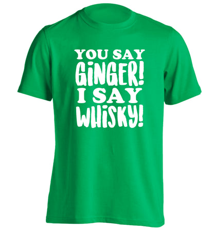 You say ginger I say whisky! adults unisex green Tshirt 2XL