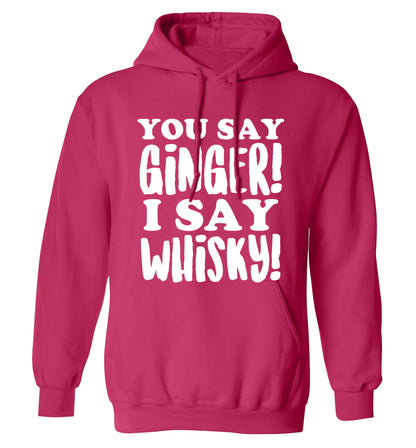 You say ginger I say whisky! adults unisex pink hoodie 2XL
