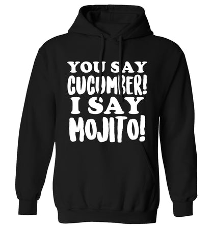 You say cucumber I say mojito! adults unisex black hoodie 2XL