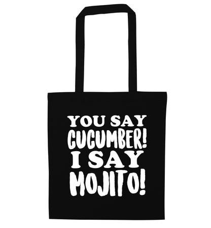 You say cucumber I say mojito! black tote bag