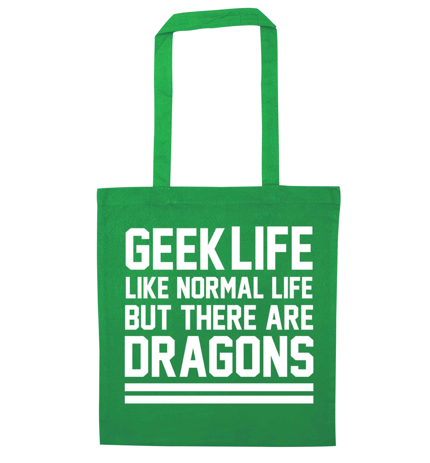 Geek life like normal life but there are dragons green tote bag