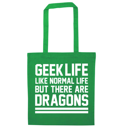 Geek life like normal life but there are dragons green tote bag