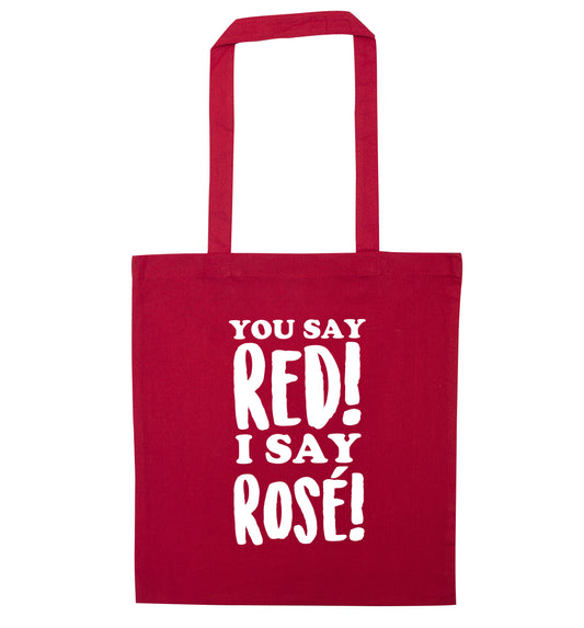 You say red I say ros√É¬© red tote bag