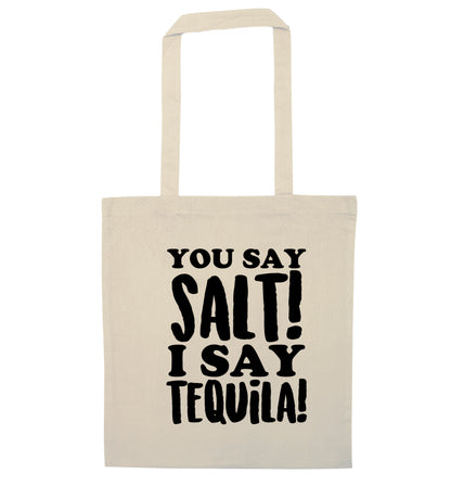 You say salt I say tequila natural tote bag