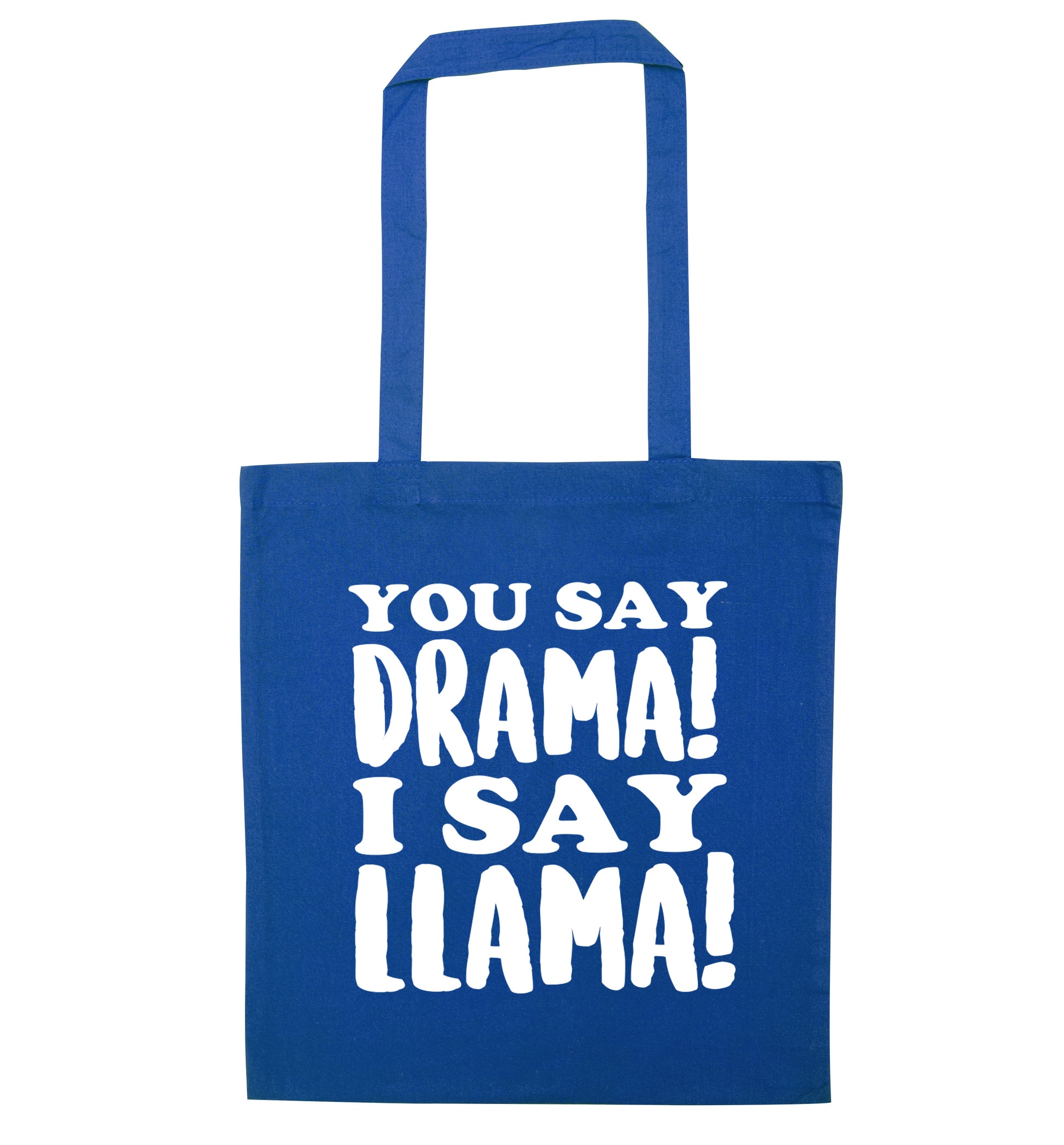 You say drama I say llama! blue tote bag