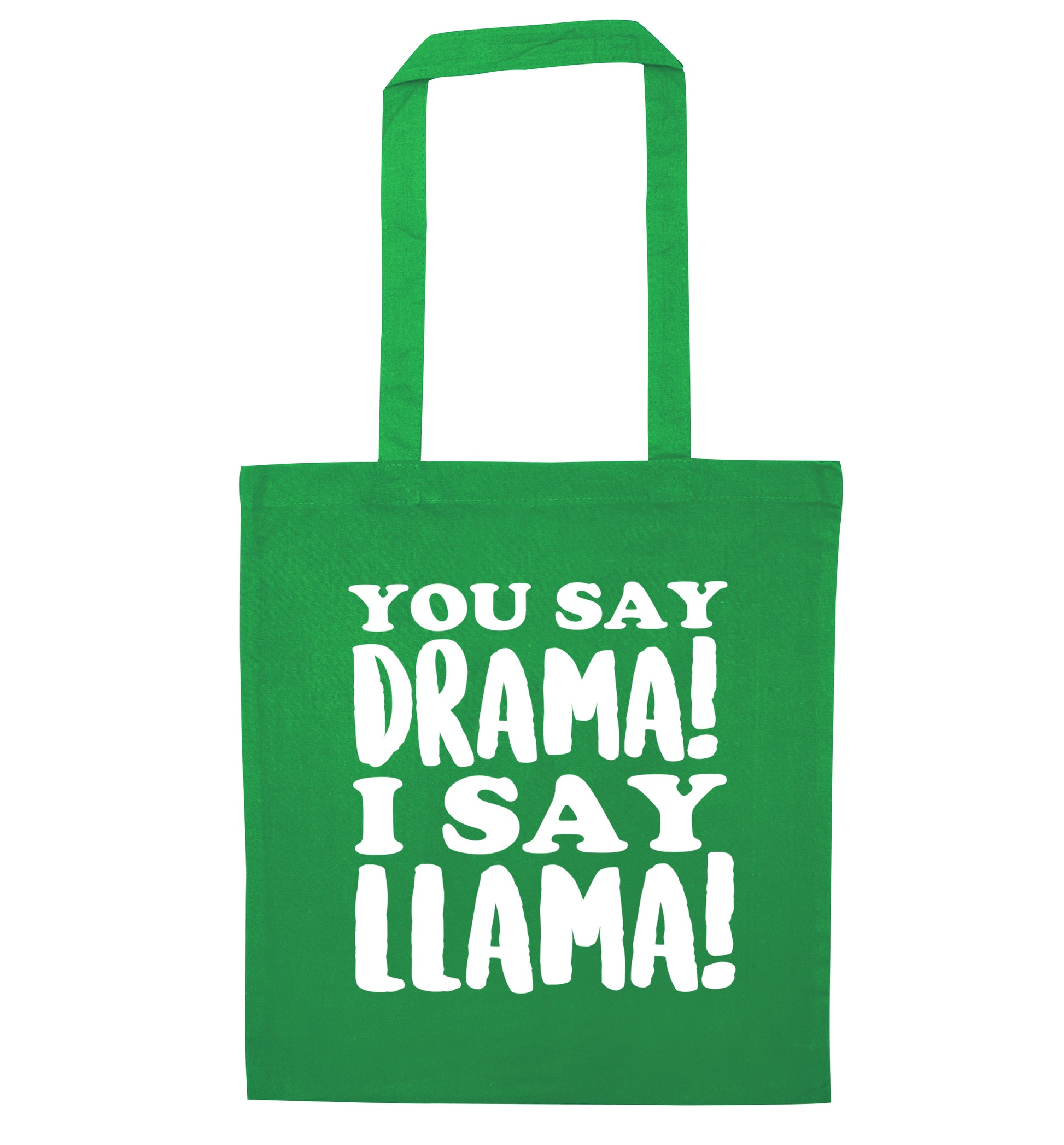 You say drama I say llama! green tote bag