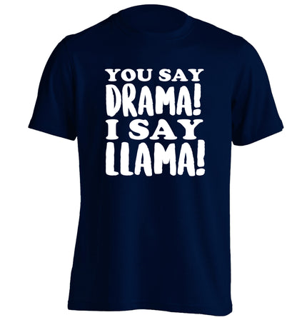 You say drama I say llama! adults unisex navy Tshirt 2XL