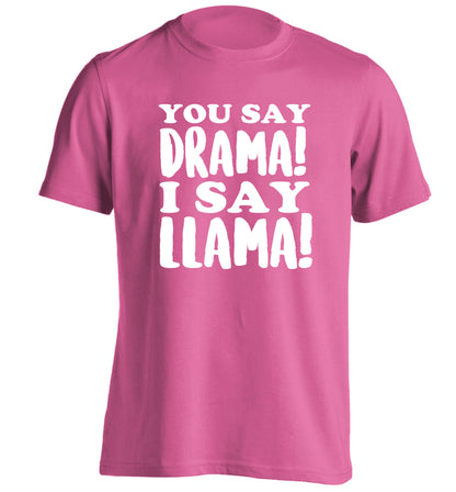 You say drama I say llama! adults unisex pink Tshirt 2XL