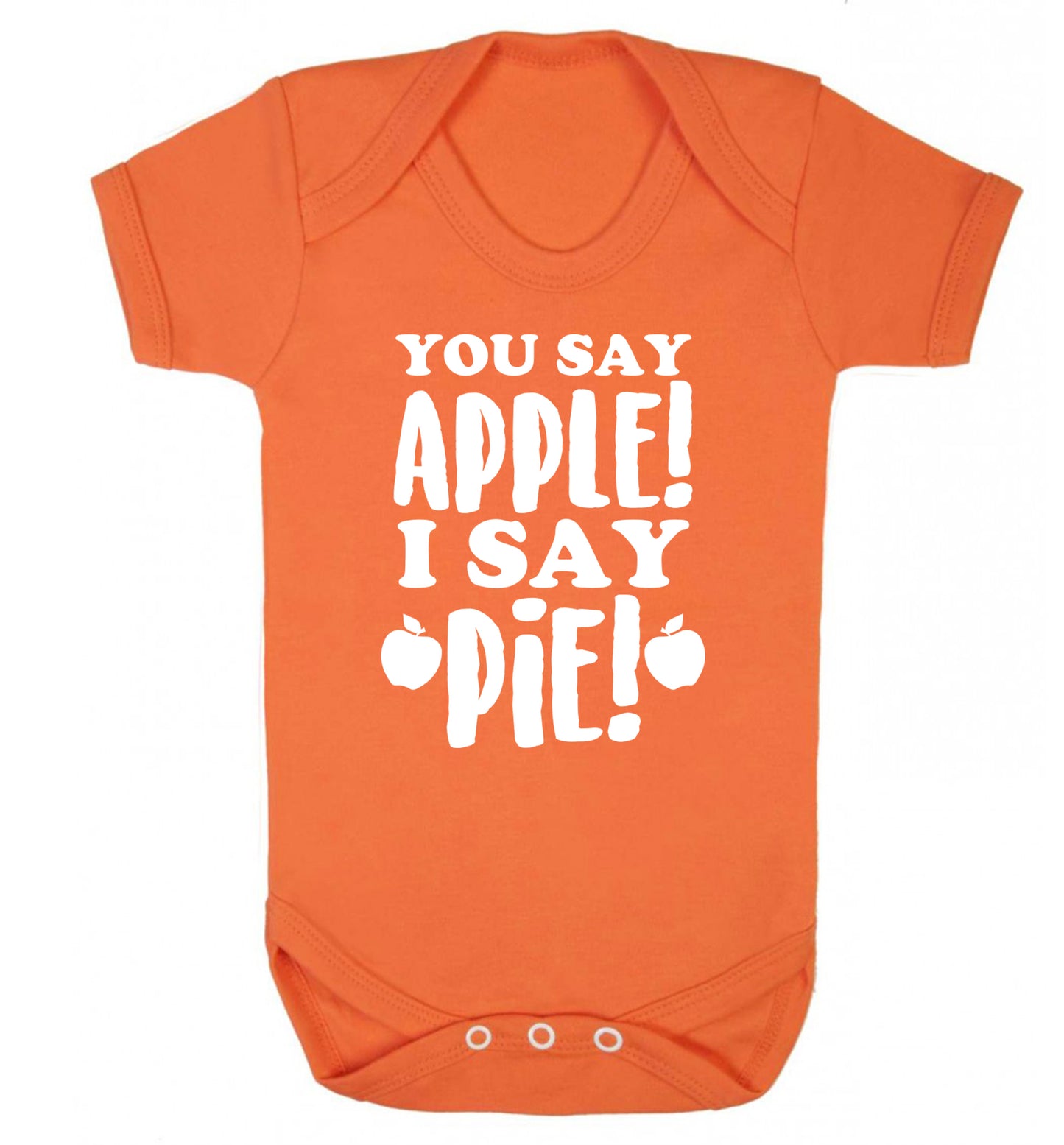 You say apple I say pie! Baby Vest orange 18-24 months