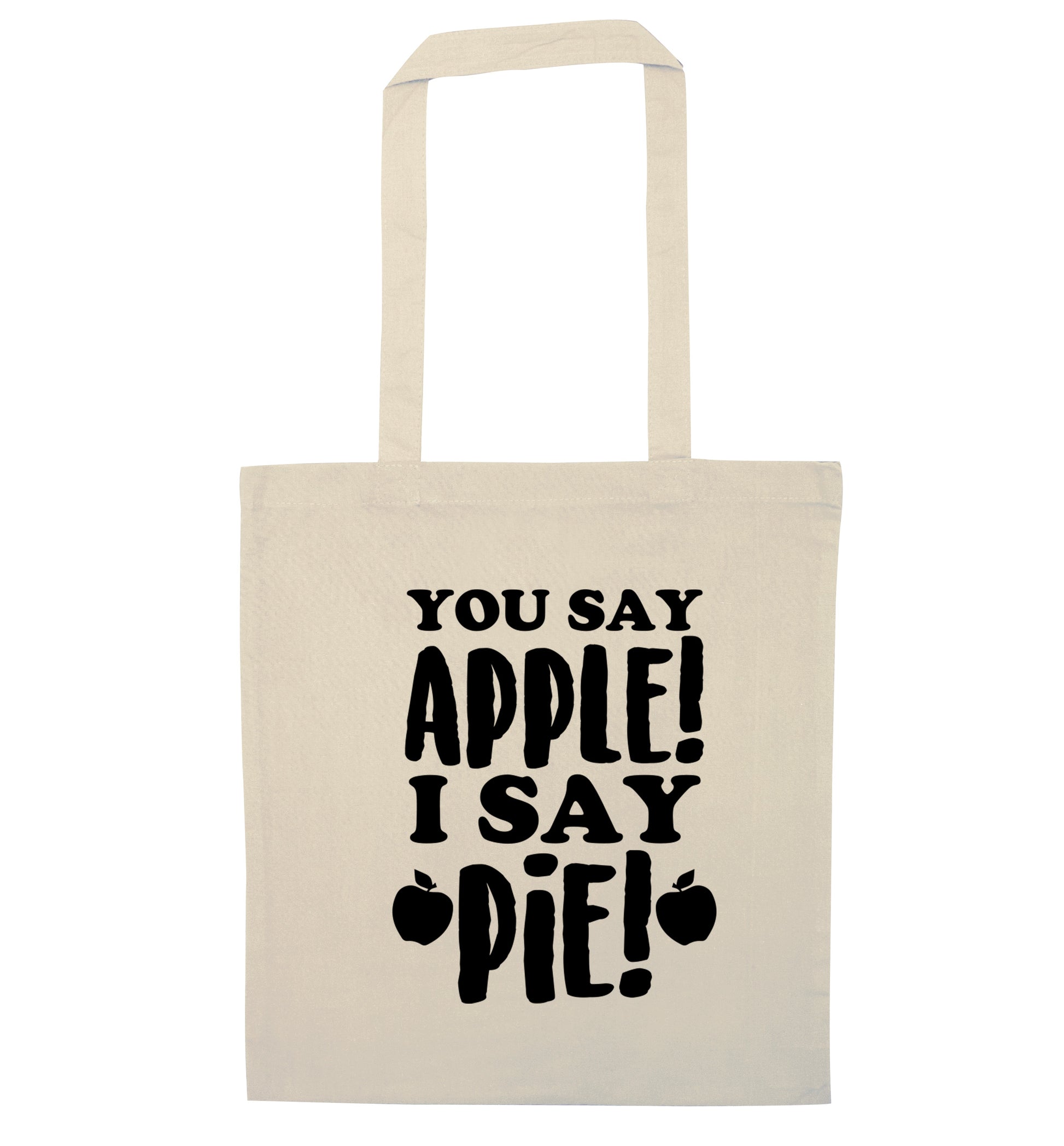 You say apple I say pie! natural tote bag