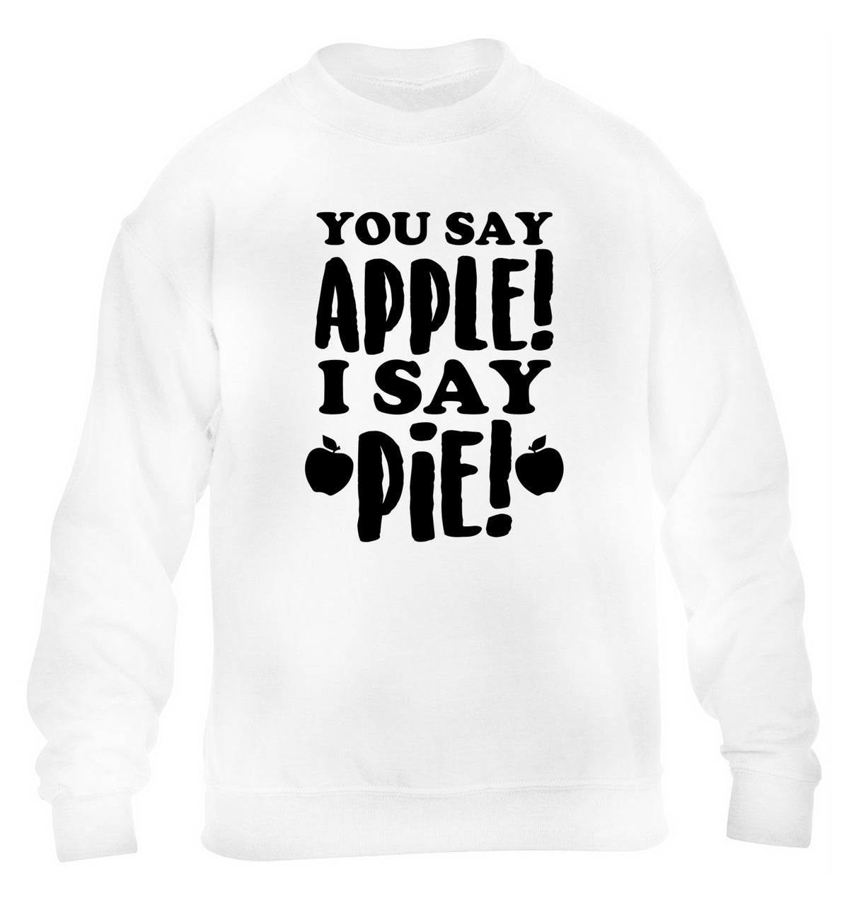 You say apple I say pie! children's white sweater 12-14 Years