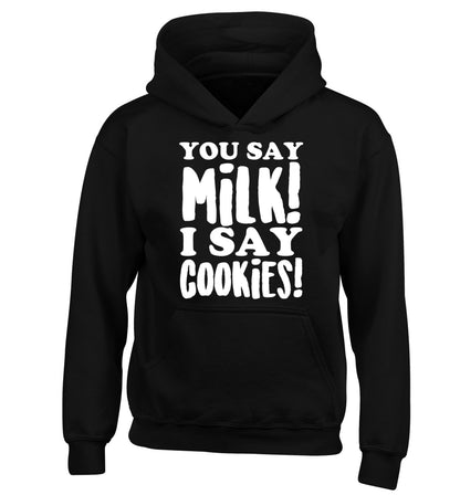 You say milk I say cookies! children's black hoodie 12-14 Years