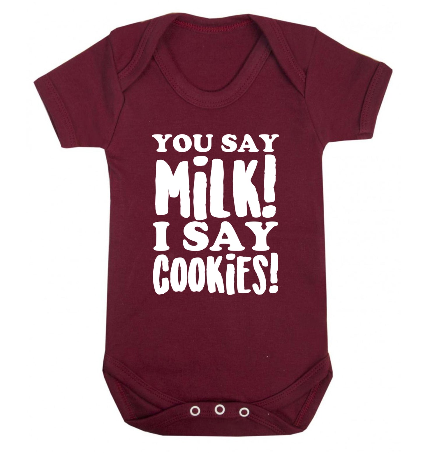 You say milk I say cookies! Baby Vest maroon 18-24 months