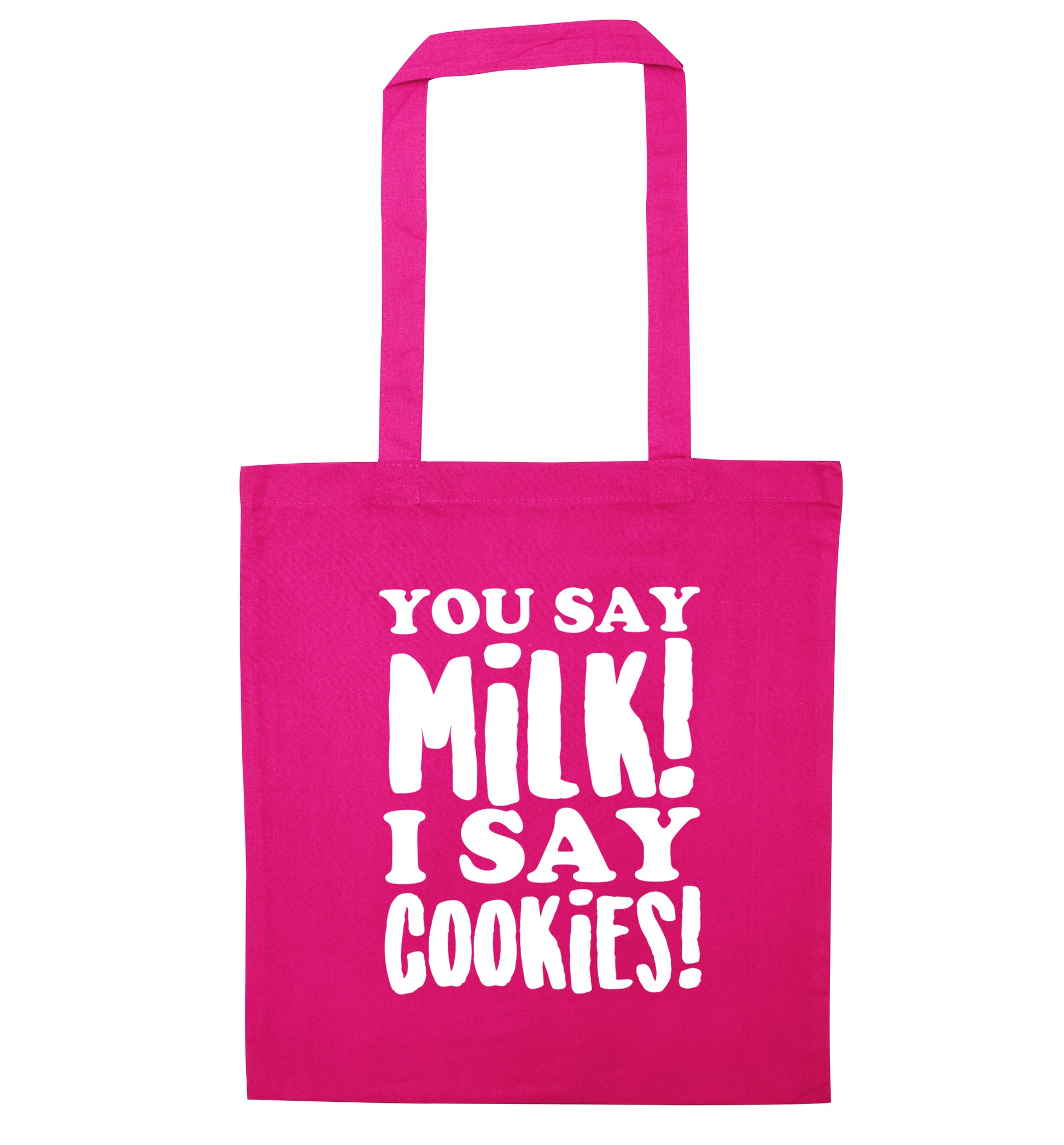 You say milk I say cookies! pink tote bag
