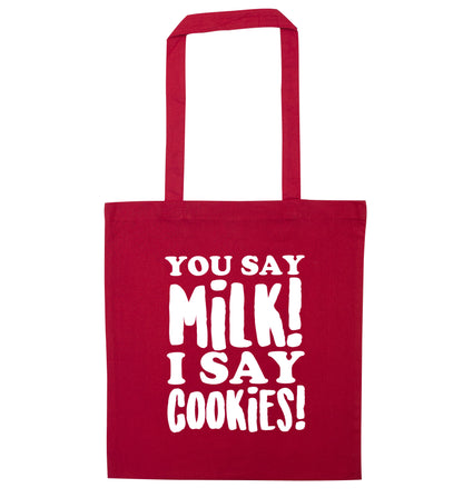 You say milk I say cookies! red tote bag