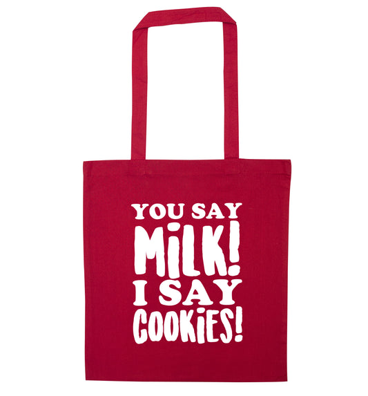 You say milk I say cookies! red tote bag