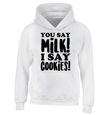 You say milk I say cookies! children's white hoodie 12-14 Years