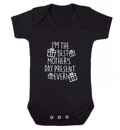 I'm the best mother's day present ever! baby vest black 18-24 months