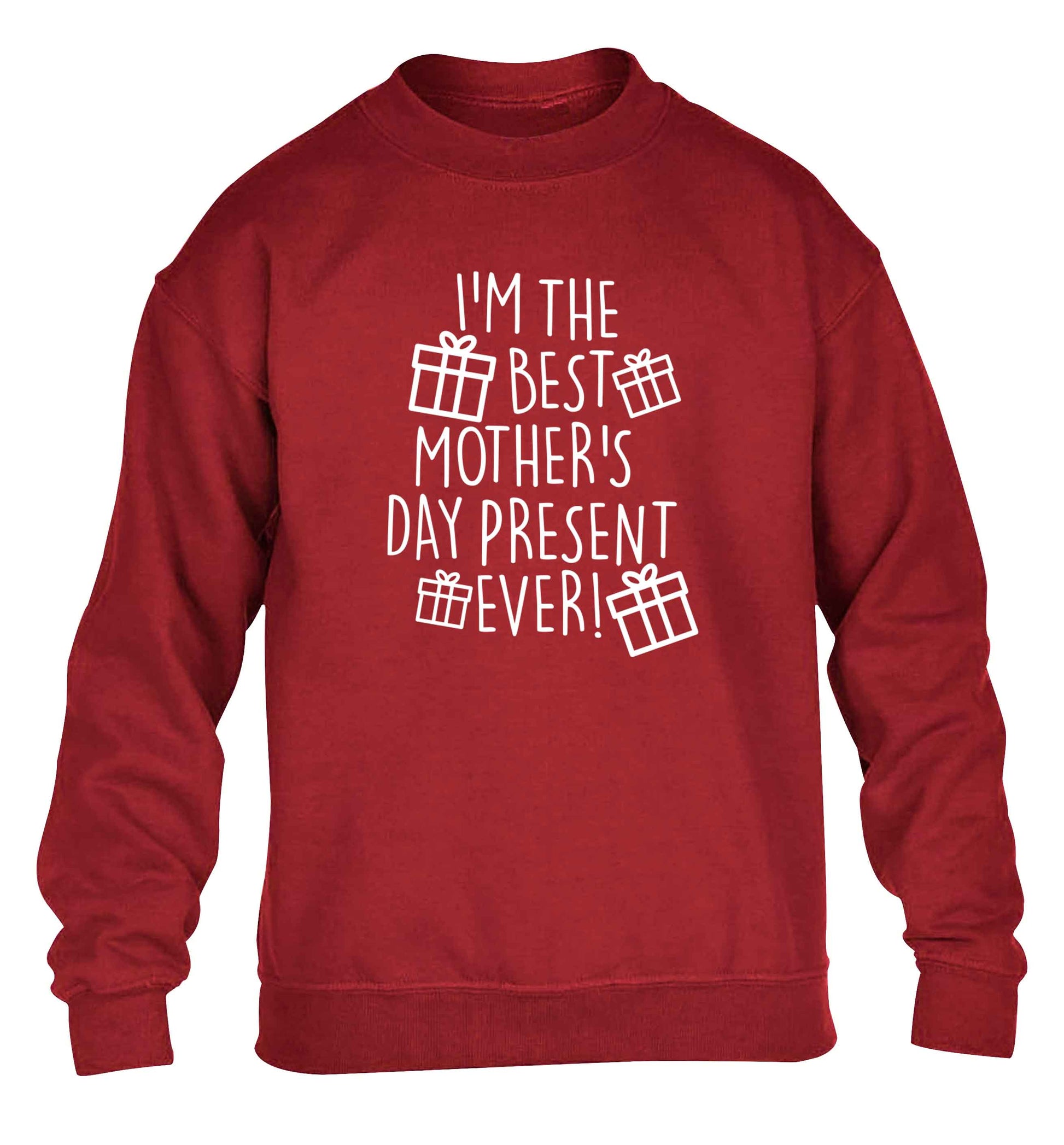 I'm the best mother's day present ever! children's grey sweater 12-13 Years