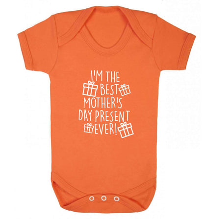 I'm the best mother's day present ever! baby vest orange 18-24 months
