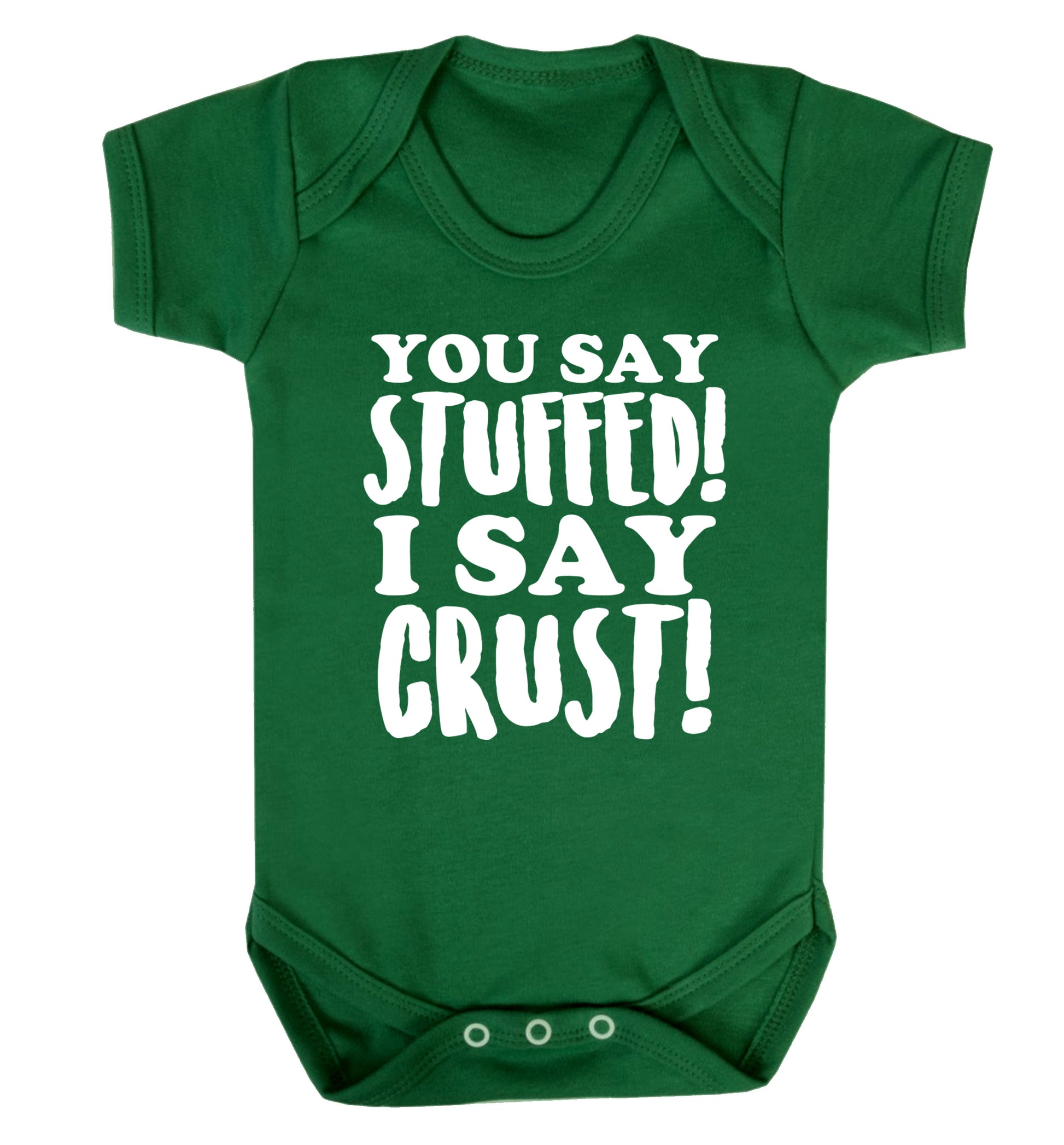 You say stuffed I say crust! Baby Vest green 18-24 months