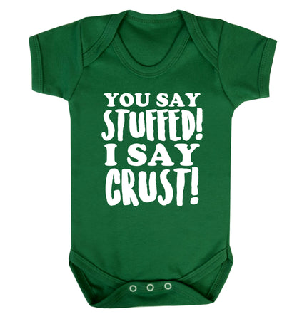 You say stuffed I say crust! Baby Vest green 18-24 months