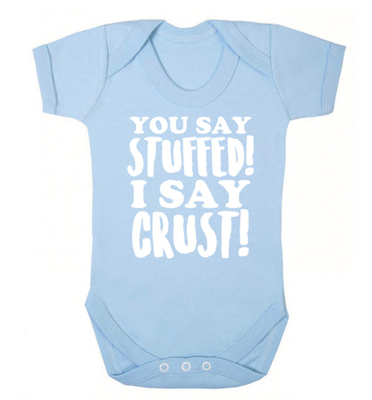 You say stuffed I say crust! Baby Vest pale blue 18-24 months