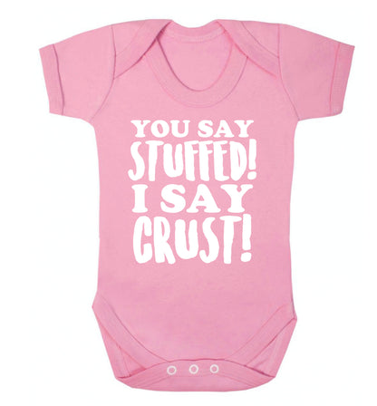 You say stuffed I say crust! Baby Vest pale pink 18-24 months