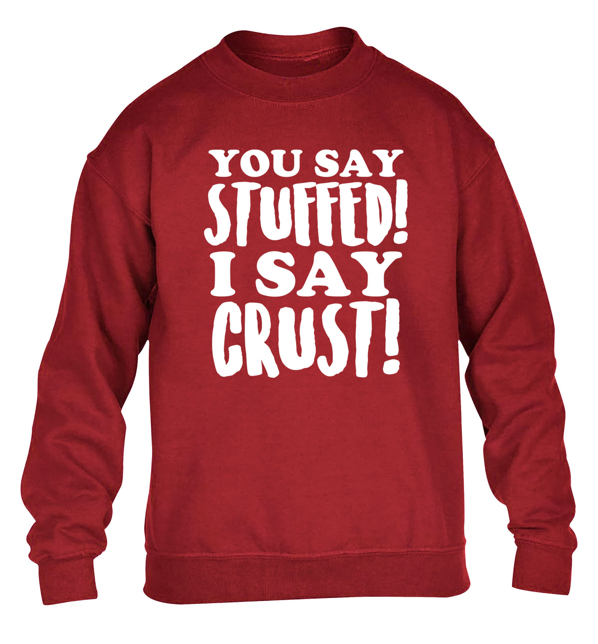 You say stuffed I say crust! children's grey sweater 12-14 Years