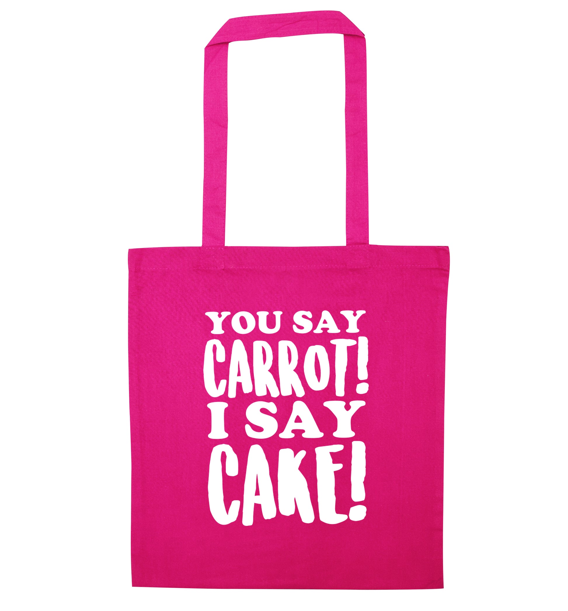 You say carrot I say cake! pink tote bag