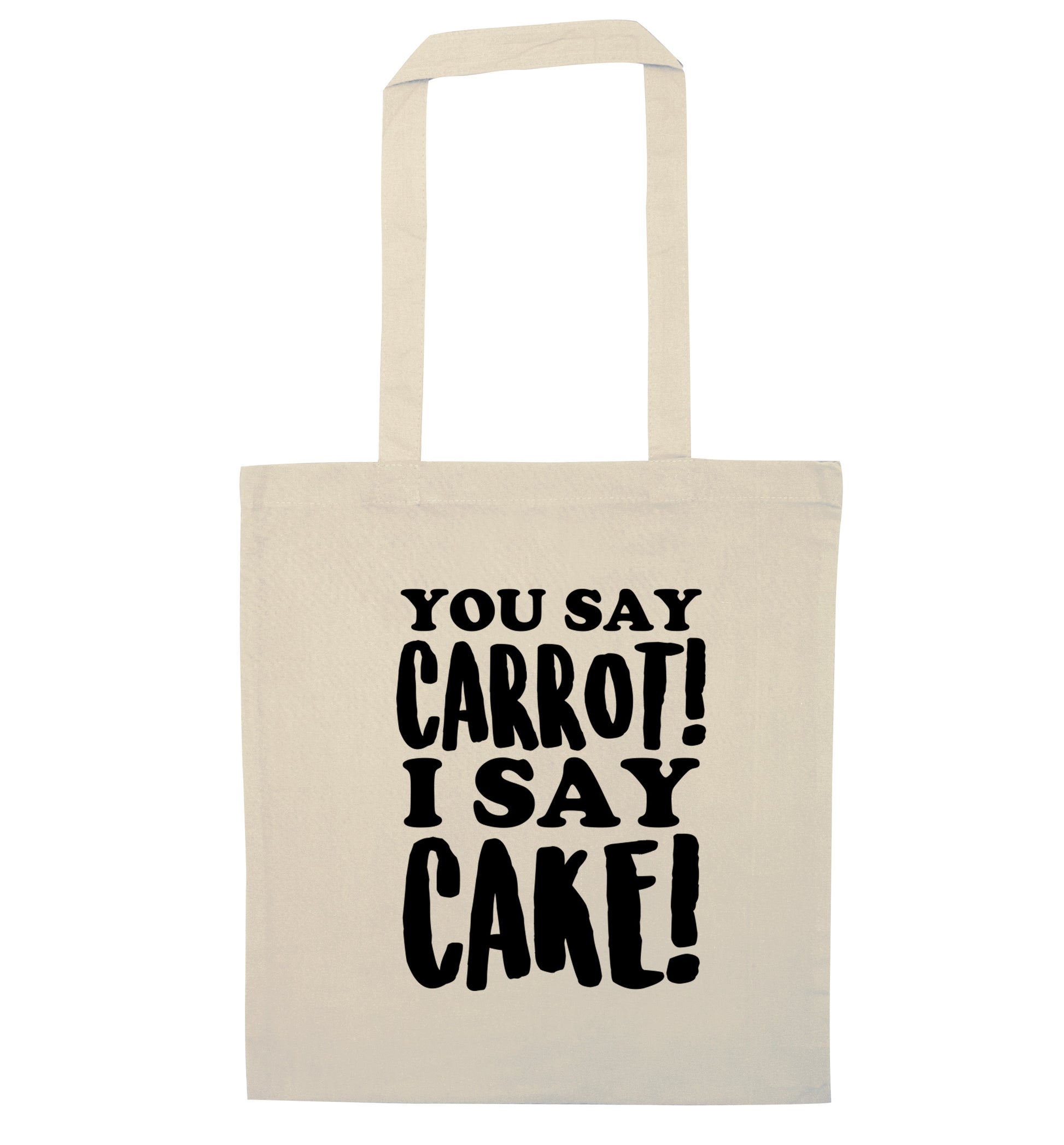 You say carrot I say cake! natural tote bag