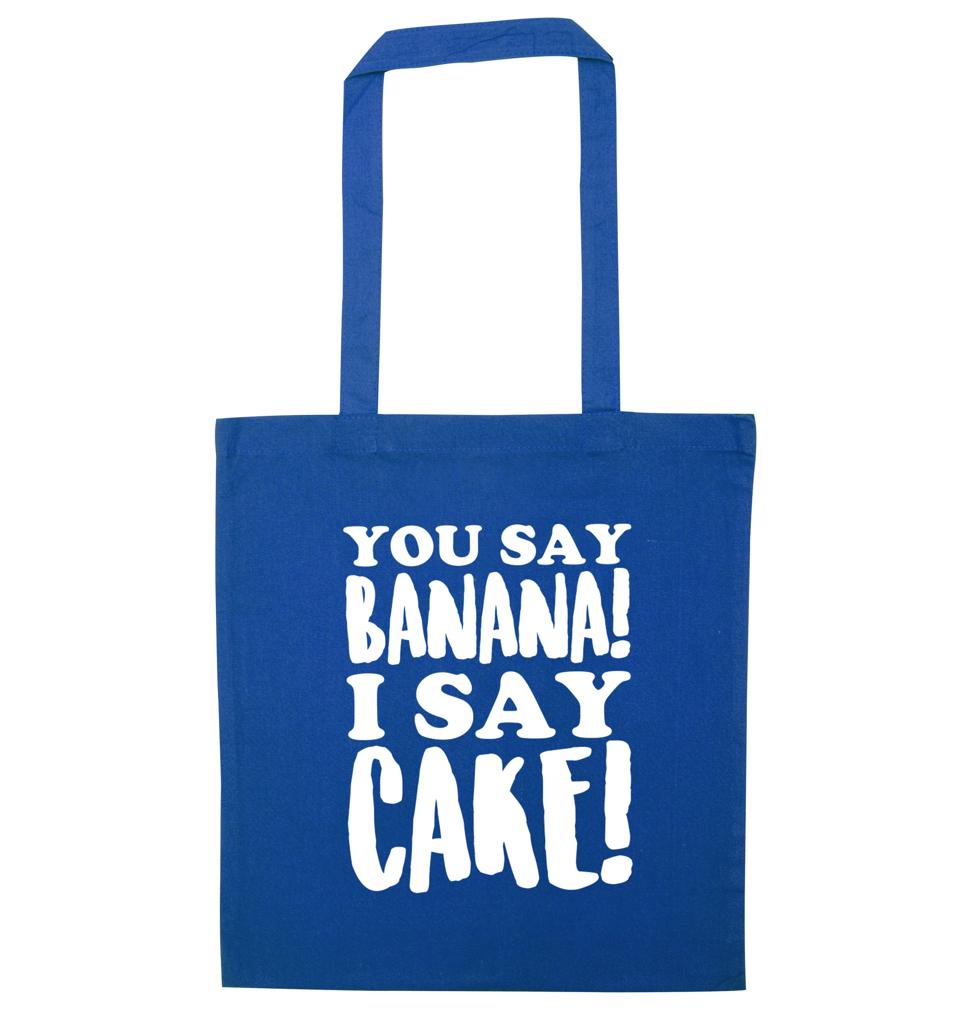 You say banana I say cake! blue tote bag