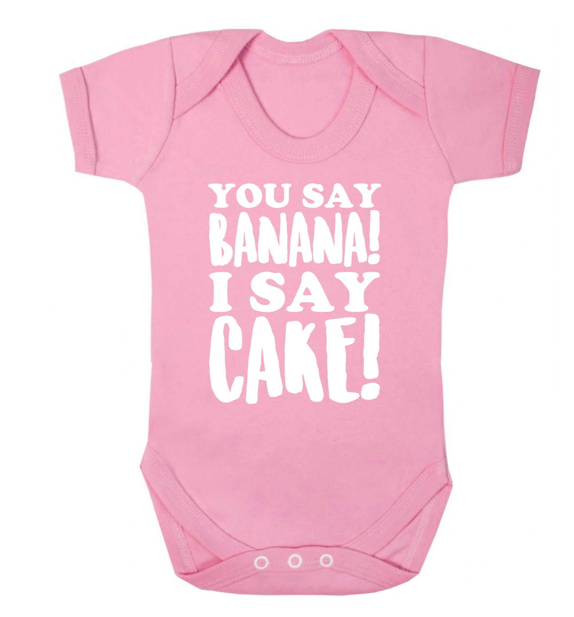 You say banana I say cake! Baby Vest pale pink 18-24 months