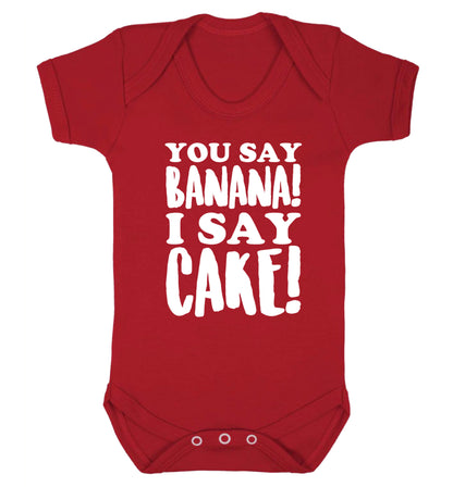 You say banana I say cake! Baby Vest red 18-24 months