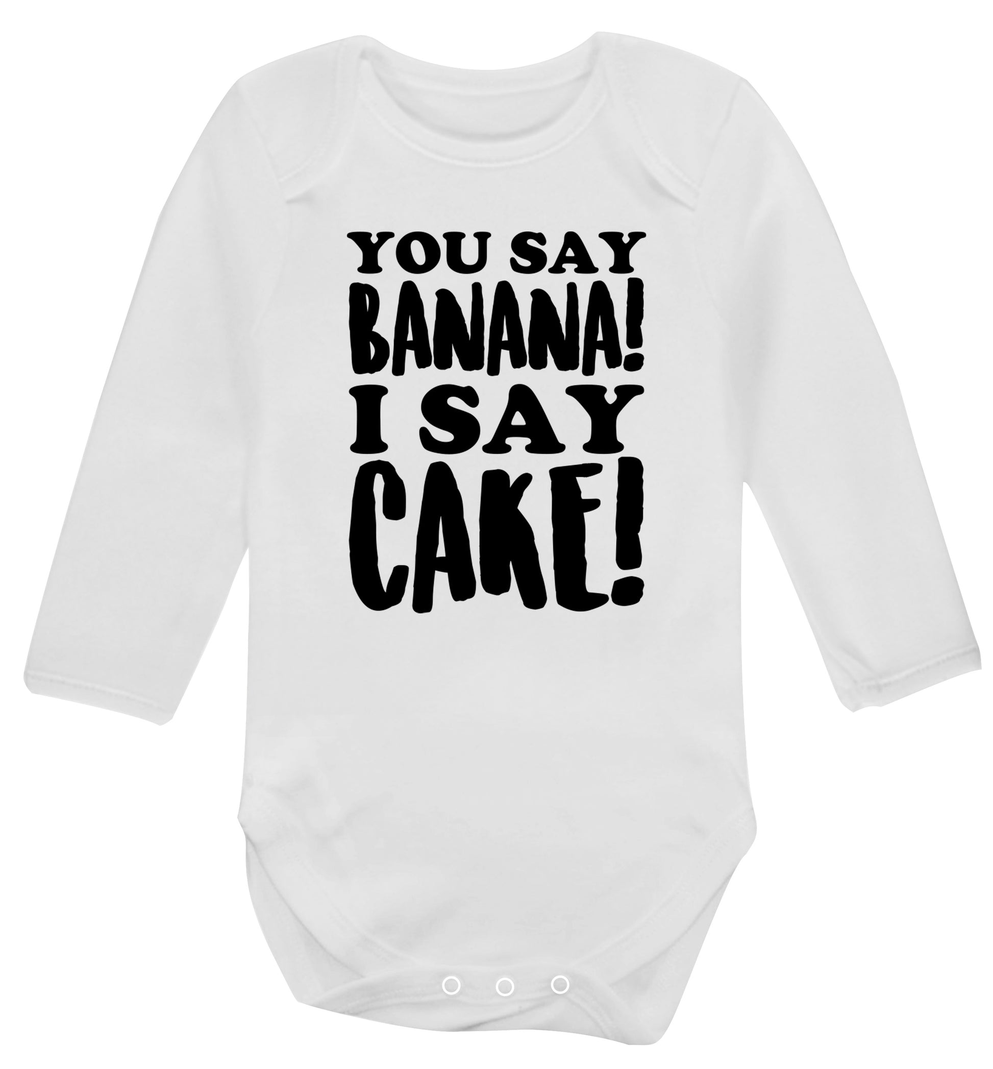 You say banana I say cake! Baby Vest long sleeved white 6-12 months