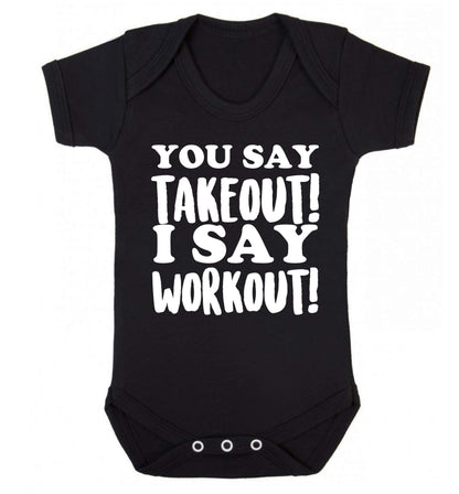You say takeout I say workout! Baby Vest black 18-24 months