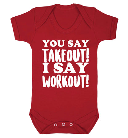 You say takeout I say workout! Baby Vest red 18-24 months