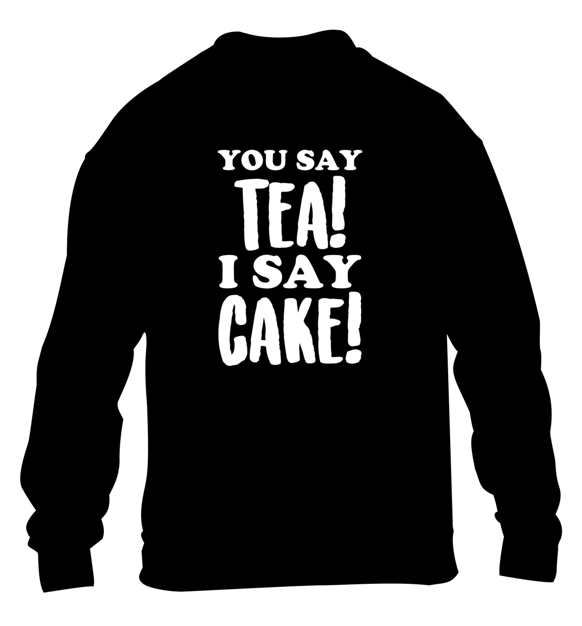 You say tea I say cake! children's black sweater 12-14 Years