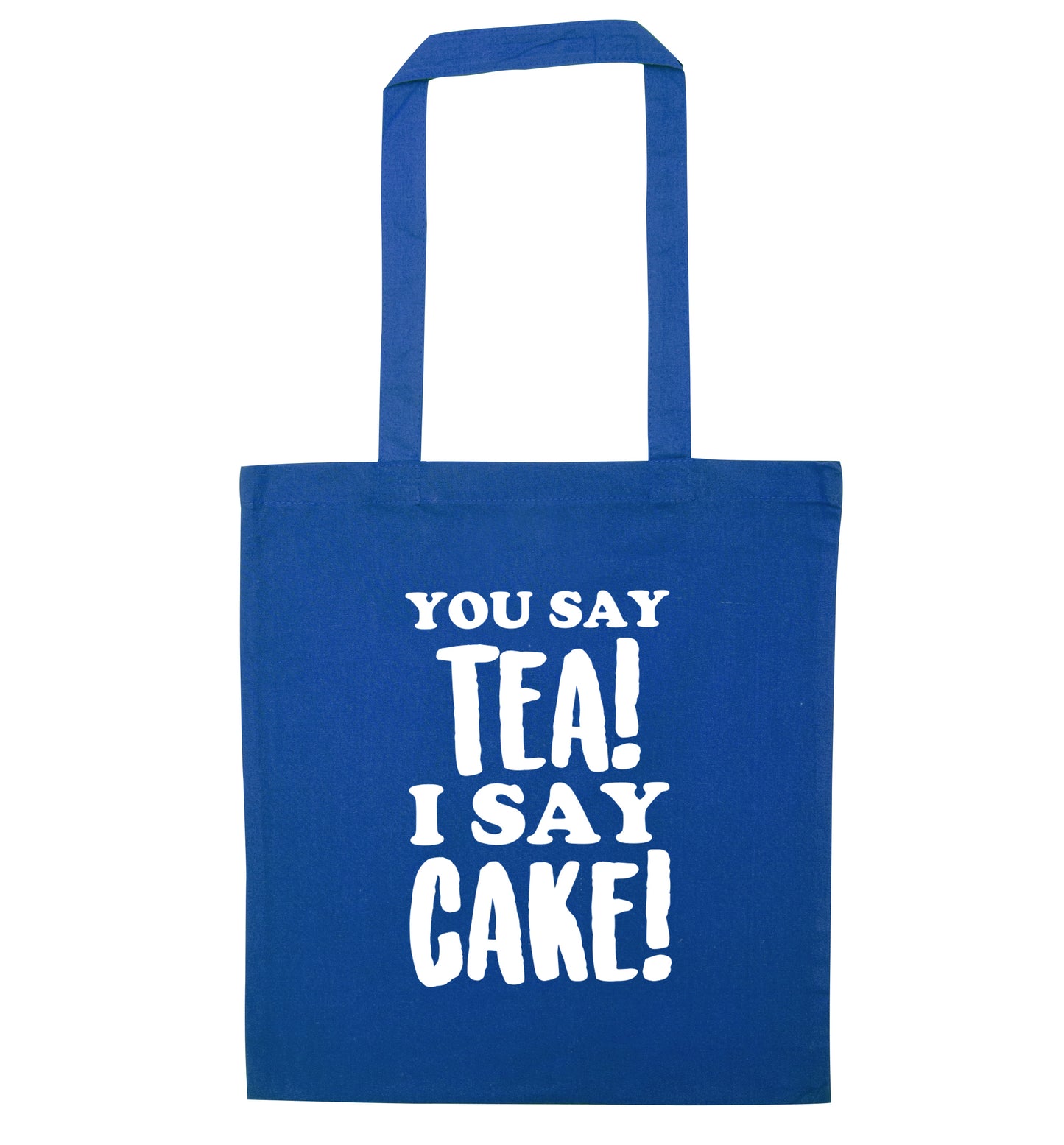 You say tea I say cake! blue tote bag
